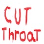 Cut Throat (Explicit)