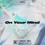 On Your Mind (Versions) [Explicit]