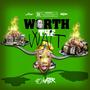 Worth the Wait (Explicit)