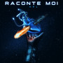 Raconte Moi