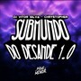 Submundo do Desande 1.0 (Explicit)