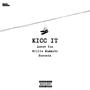 Kicc It (feat. Willie Mammuth & Nucents) (Explicit)