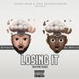 Losing It (feat. Dj Bryce) [Explicit]