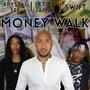 Money Walk (feat. Krystal Lee & Swift) [Explicit]