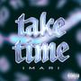 Take Time (Explicit)