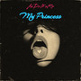 My Princess (Explicit)