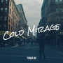 Cold Mirage (Explicit)