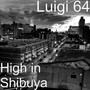 High in Shibuya