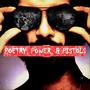 Poetry, Power, & Pistols