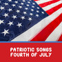 Patriotic Songs Fourth Of July