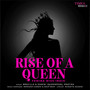 Rise Of A Queen