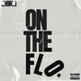 On The Flo (Explicit)