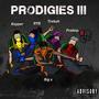 Prodigies ||| (feat. Big X, RYB Talakashi, TREBUH & Kuyper)