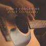 Don't Forget Me