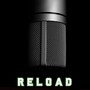 Reload