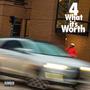 4 What it's Worth (Explicit)