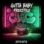 Gutta Baby Freestyle (Explicit)
