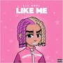 Like Me (Explicit)