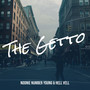 The Getto (Explicit)