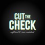 Cut the Check (feat. Rone & Nonchalant) [Explicit]