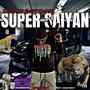 SUPER SAIYAN (Explicit)