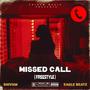 Missed Call (Freestyle) (feat. EAGLE BEATZ)