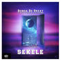 SEKELE (feat. ICEE ZA, Oviolo & Kaybee089) [Explicit]