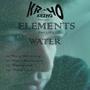 Elements, Part 3 (Water)