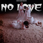 NO LOVE (Explicit)