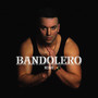 Bandolero (Explicit)