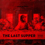 THE Last Supper (Explicit)