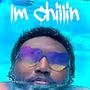 Im Chillin