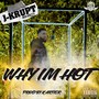 Why Im Hot (Explicit)