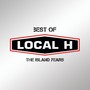Best Of Local H – The Island Years (Explicit)