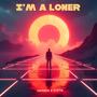 I'm a Loner (feat. SYETR RAPS)