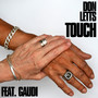 Touch (feat. Gaudi)