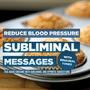 Subliminal Messages - Reduce Blood Pressure