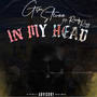 In My Head (feat. Ready Regg) [Explicit]