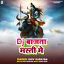 DJ Bajata Masti Me