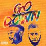 Go Down (feat. Maki) [Explicit]