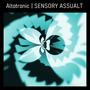 Altotronic_Sensory Assualt