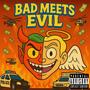 BAD MEETS EVIL (Explicit)