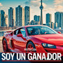Soy Un Ganador (Explicit)