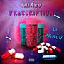 Mixed Prescription (Explicit)