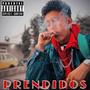 PRENDIDOS (Explicit)