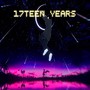 17teen Years