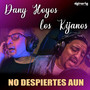 No Despiertes Aun