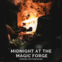 Midnight at the Magic Forge (Original Score)