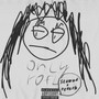 Only ROFL (Slowed+Reverb) [Explicit]