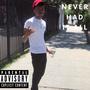 Never Had It All (Explicit)